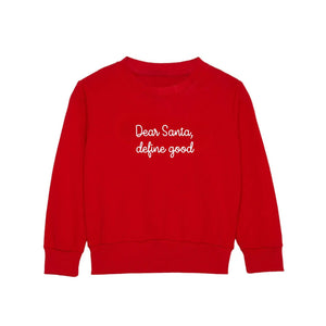 Dear Santa, Define Good Jersey Sweatshirt