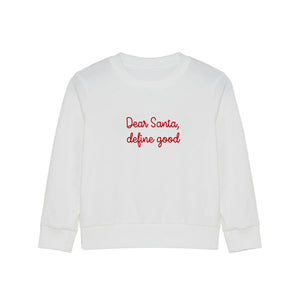 Dear Santa, Define Good Jersey Sweatshirt