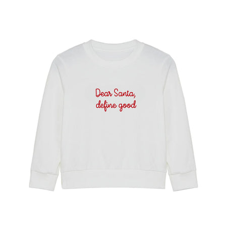 Dear Santa, Define Good Jersey Sweatshirt