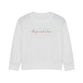 'All You Need Is Love' Sweatshirt