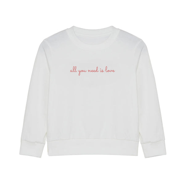 'All You Need Is Love' Sweatshirt