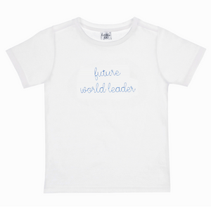 Future World Leader Slogan Tee